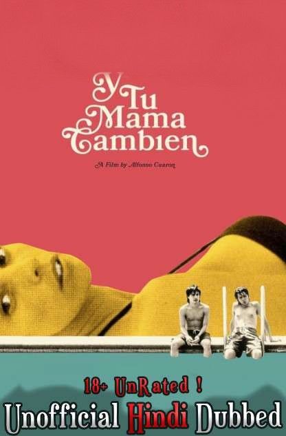 [18+] Y tu mama tambien (2001) Hindi Unofficial Dubbed HDRip download full movie